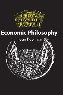 Economic Philosophy by Joan Robinson