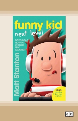 Funny Kid Next Level: (A Funny Kid Story) by Matt Stanton