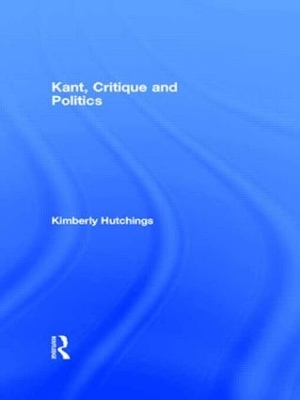 Kant, Critique and Politics book