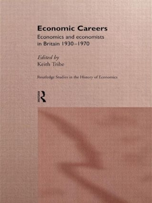 Economic Careers by Keith Tribe
