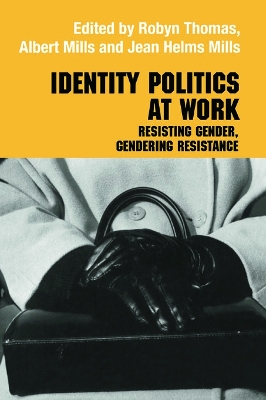 Identity Politics at Work by Jean Helms Mills