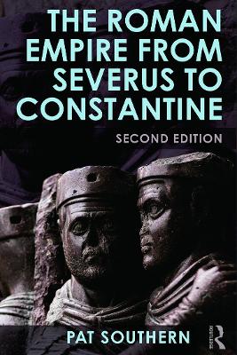 Roman Empire from Severus to Constantine book