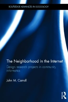 The Neighborhood in the Internet by John M. Carroll