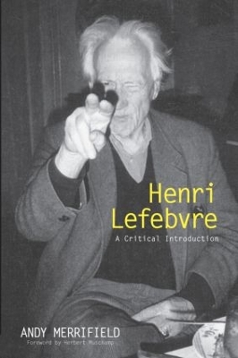 Henri Lefebvre by Andrew Merrifield