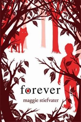 Forever (Shiver, Book 3) by Maggie Stiefvater