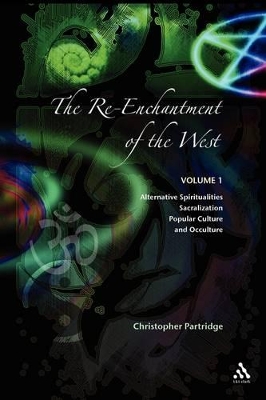 The Re-enchantment of the West by Christopher Partridge