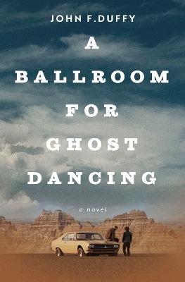 A Ballroom for Ghost Dancing book