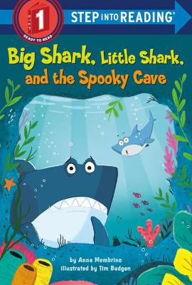 Big Shark, Little Shark, and the Spooky Cave by Anna Membrino