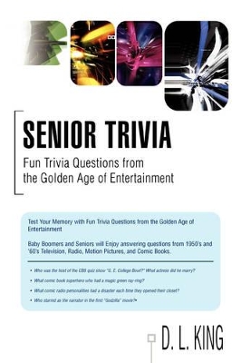 Senior Trivia: Fun Trivia Questions from the Golden Age of Entertainment book