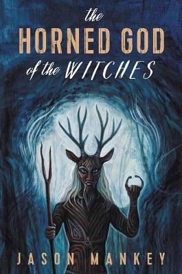 The Horned God of the Witches book