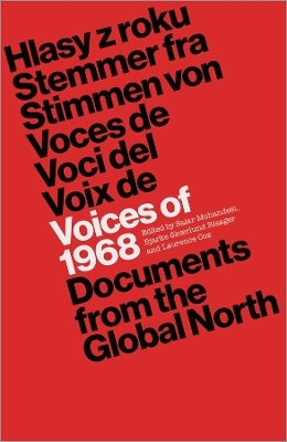 Voices of 1968: Documents from the Global North book