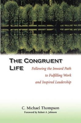 Congruent Life Fulfilling Work and Inspired Leadership book