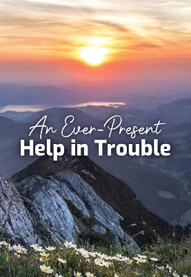 An Ever-Present Help in Trouble book