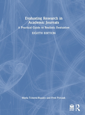 Evaluating Research in Academic Journals: A Practical Guide to Realistic Evaluation by Fred Pyrczak