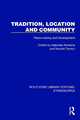 Tradition, Location and Community: Place-making and Development book