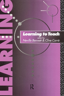 Learning to Teach by Neville Bennett