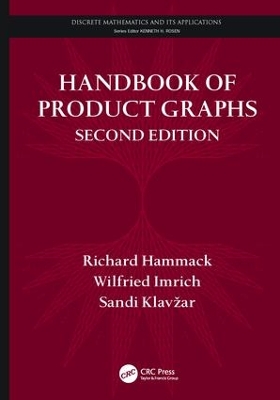 Handbook of Product Graphs, Second Edition by Richard Hammack