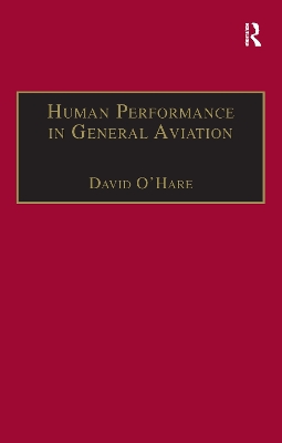 Human Performance in General Aviation by David O'Hare