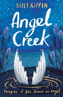 Angel Creek by Sally Rippin