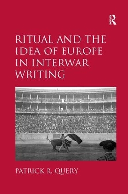 Ritual and the Idea of Europe in Interwar Writing book