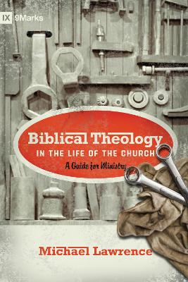 Biblical Theology in the Life of the Church book