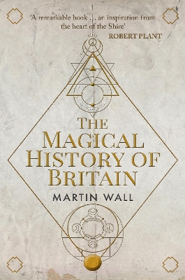 The Magical History of Britain by Martin Wall