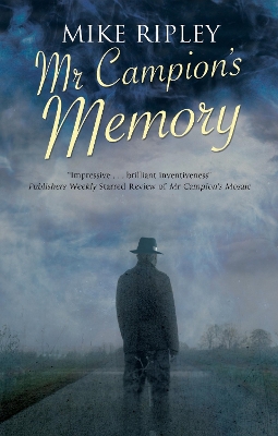 Mr Campion's Memory by Mike Ripley