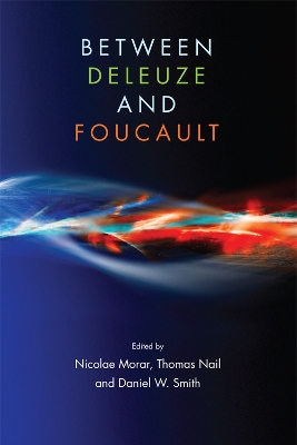 Between Deleuze and Foucault book