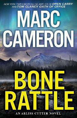 Bone Rattle: A Riveting Novel of Suspense by Marc Cameron