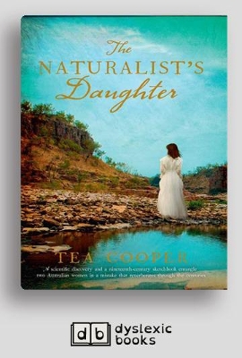 The Naturalist's Daughter by Tea Cooper