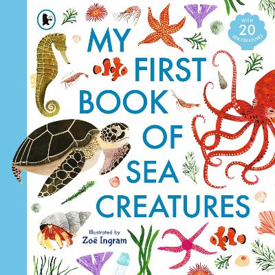 My First Book of Sea Creatures by Zoë Ingram