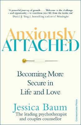 Anxiously Attached: Becoming More Secure in Life and Love book