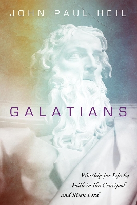 Galatians by John Paul Heil