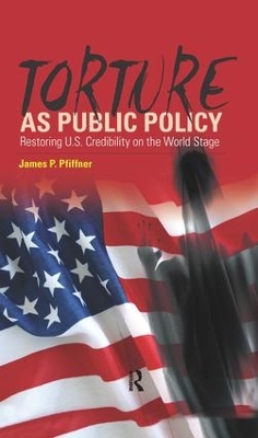 Torture As Public Policy book