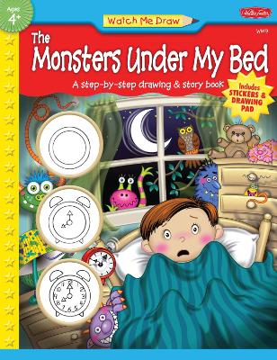 Watch Me Draw the Monsters Under My Bed book