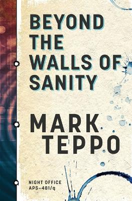 Beyond The Walls of Sanity book