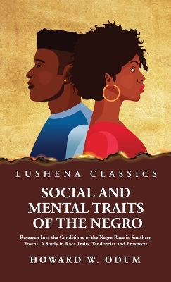 Social and Mental Traits of the Negro book