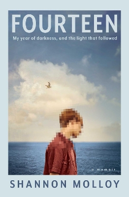 Fourteen: My year of darkness, and the light that followed book