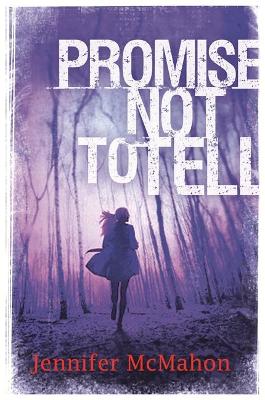 Promise Not To Tell book