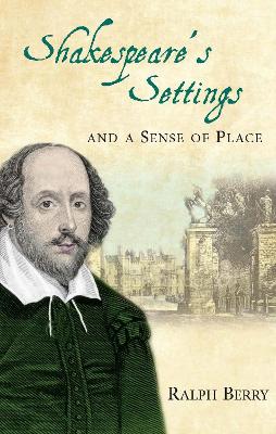 Shakespeare's Settings and a Sense of Place book