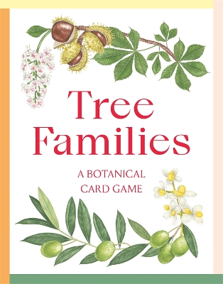 Tree Families: A Botanical Card Game book