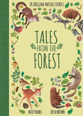 Tales From the Forest by Emily Hibbs