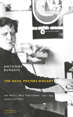 The Devil Prefers Mozart: On Music and Musicians, 1962-1993 book