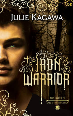 The Iron Warrior by Julie Kagawa