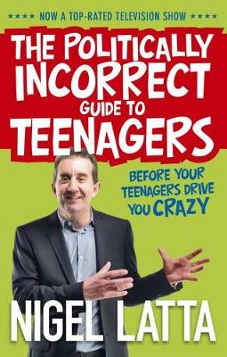 Politically Incorrect Guide to Teenagers book