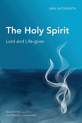 The Holy Spirit: Lord and Life-giver book