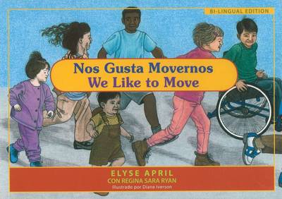 Nos Gusta Movernos / We Like to Move by Elyse April