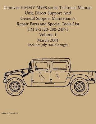 Humvee HMMV M998 series Technical Manual Unit, Direct Support And General Support Maintenance Repair Parts and Special Tools List TM 9-2320-280-24P-1 book