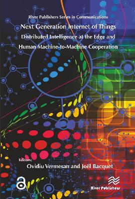 Next Generation Internet of Things – Distributed Intelligence at the Edge and Human-Machine Interactions book