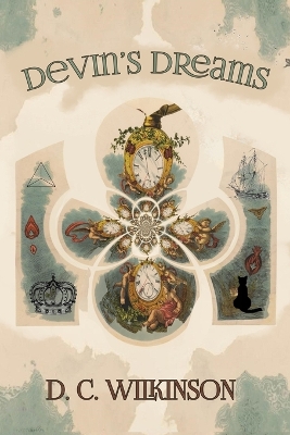 Devin's Dreams by D C Wilkinson